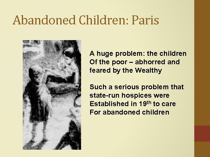 Abandoned Children: Paris A huge problem: the children Of the poor – abhorred and