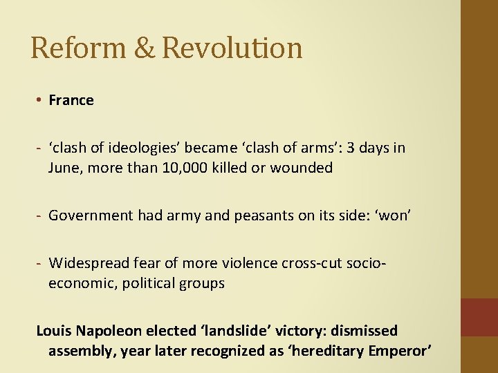 Reform & Revolution • France - ‘clash of ideologies’ became ‘clash of arms’: 3