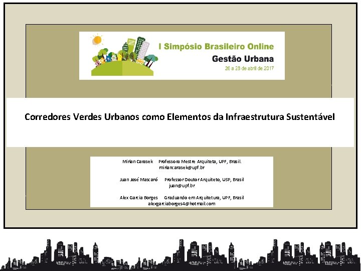 Corredores Verdes Urbanos como Elementos da Infraestrutura Sustentável. . FINAL Artigo completo com identificação.