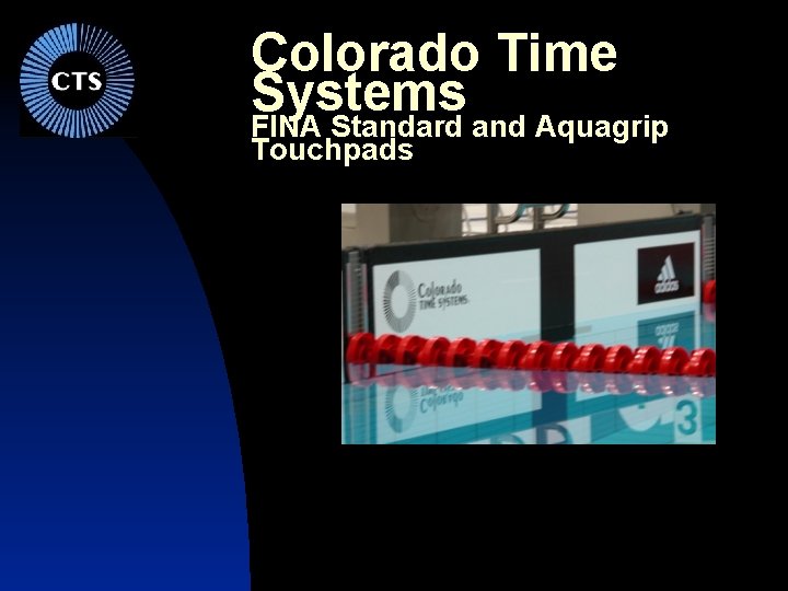 Colorado Time Systems FINA Standard and Aquagrip Touchpads 