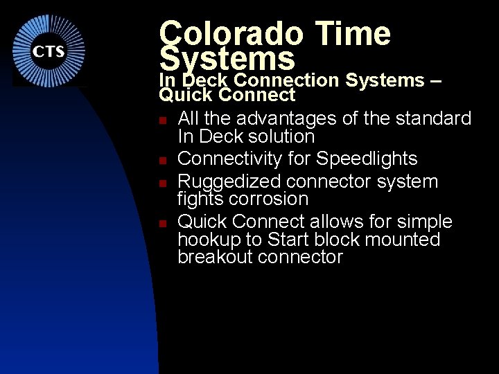 Colorado Time Systems In Deck Connection Systems – Quick Connect All the advantages of