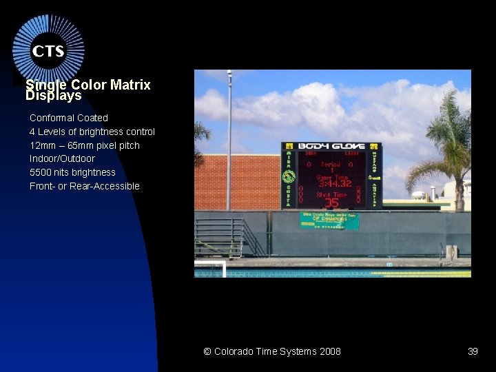 Single Color Matrix Displays Conformal Coated 4 Levels of brightness control 12 mm –