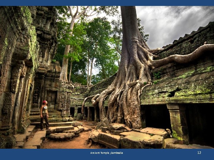 Ancient Temple , Cambodia 12 