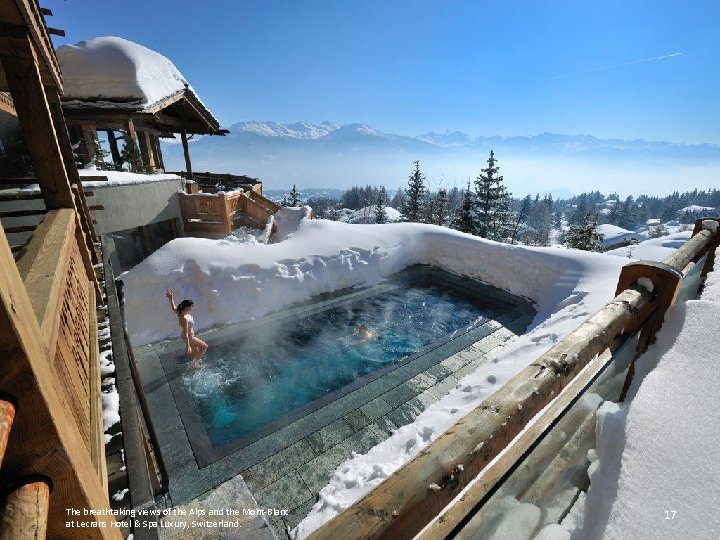 The breathtaking views of the Alps and the Mont-Blanc at Lecrans Hotel & Spa