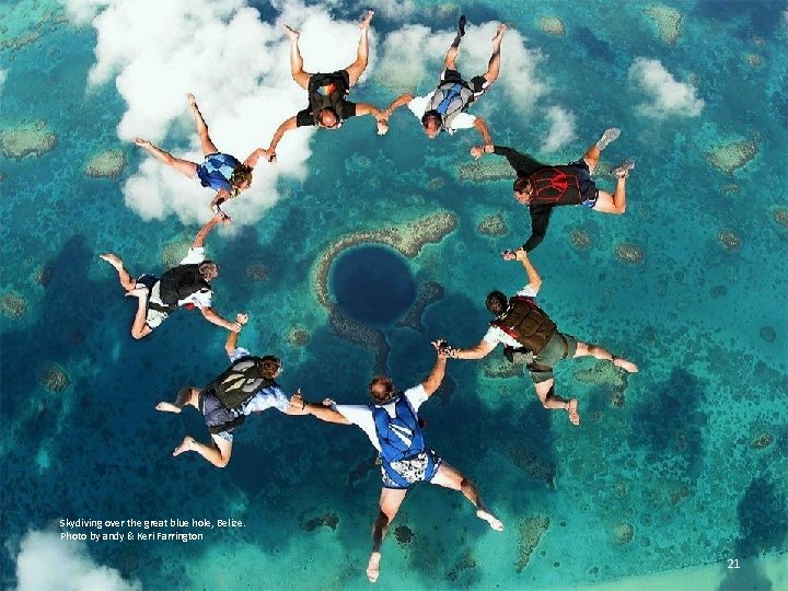 Skydiving over the great blue hole, Belize. Photo by andy & Keri Farrington 21