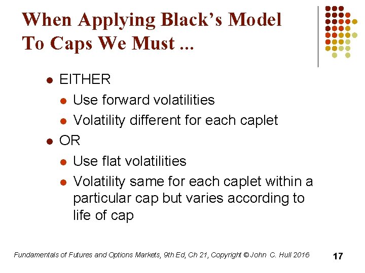 When Applying Black’s Model To Caps We Must. . . l l EITHER l