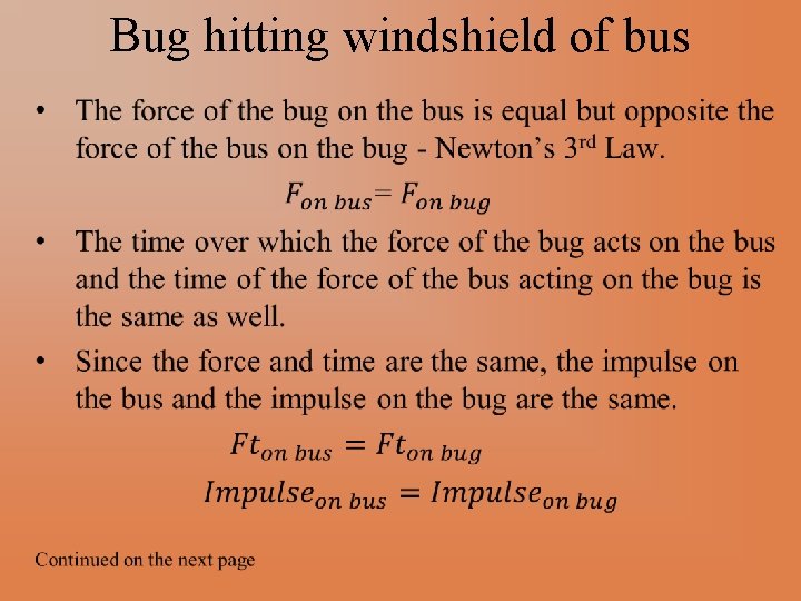 Bug hitting windshield of bus 