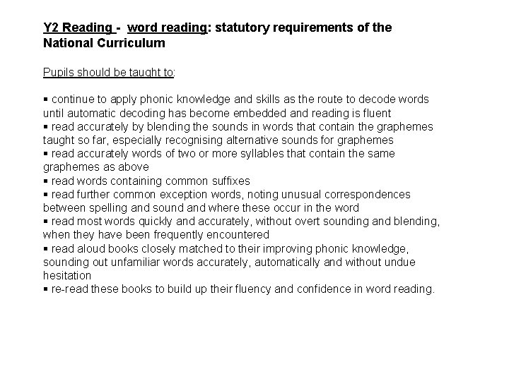 Y 2 Reading - word reading: statutory requirements of the National Curriculum Pupils should