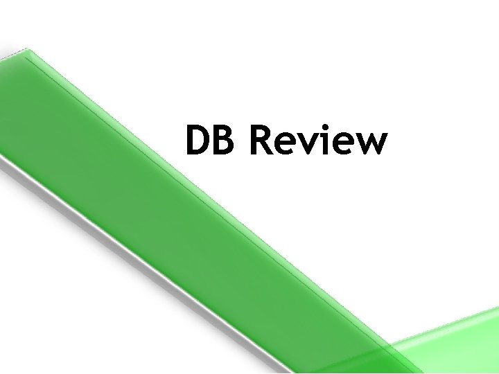 DB Review 