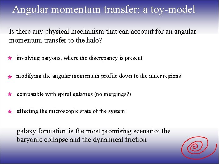 Angular momentum transfer: a toy-model Is there any physical mechanism that can account for