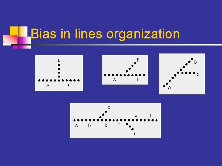 Bias in lines organization 