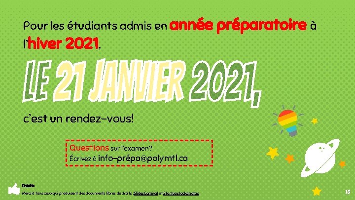 Pour les étudiants admis en année préparatoire à l’hiver 2021, c’est un rendez-vous! Questions