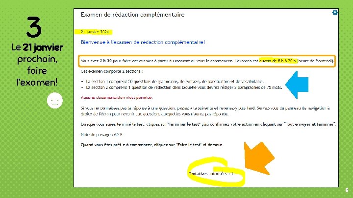 3 Le 21 janvier prochain, faire l’examen! 6 