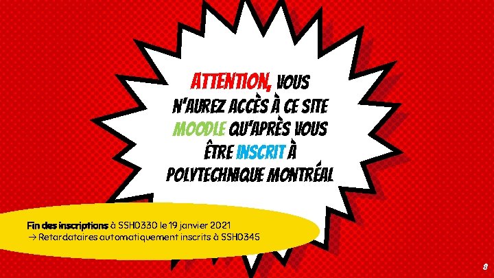 Attention, vous n’aurez accès à ce site MOODLE qu’après vous être inscrit à Polytechnique
