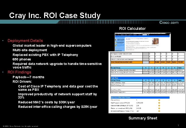 Cray Inc. ROI Case Study ROI Calculator • Deployment Details Global market leader in