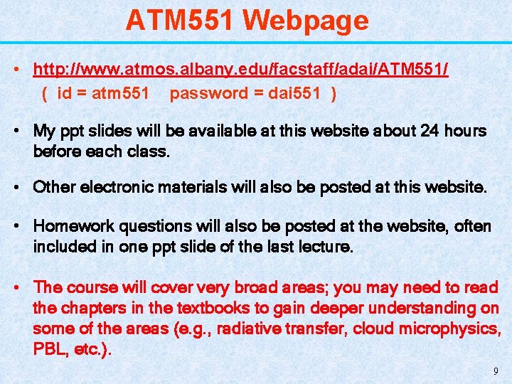 ATM 551 Webpage • http: //www. atmos. albany. edu/facstaff/adai/ATM 551/ ( id = atm