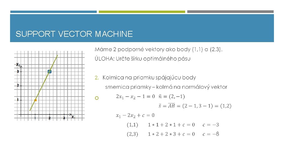 SUPPORT VECTOR MACHINE 