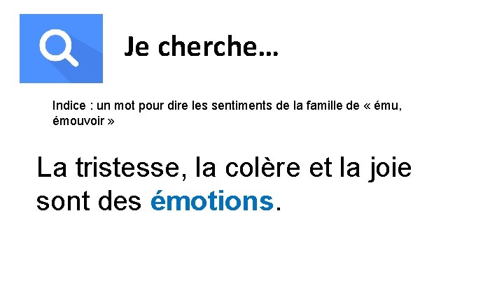 Je cherche… Indice : un mot pour dire les sentiments de la famille de