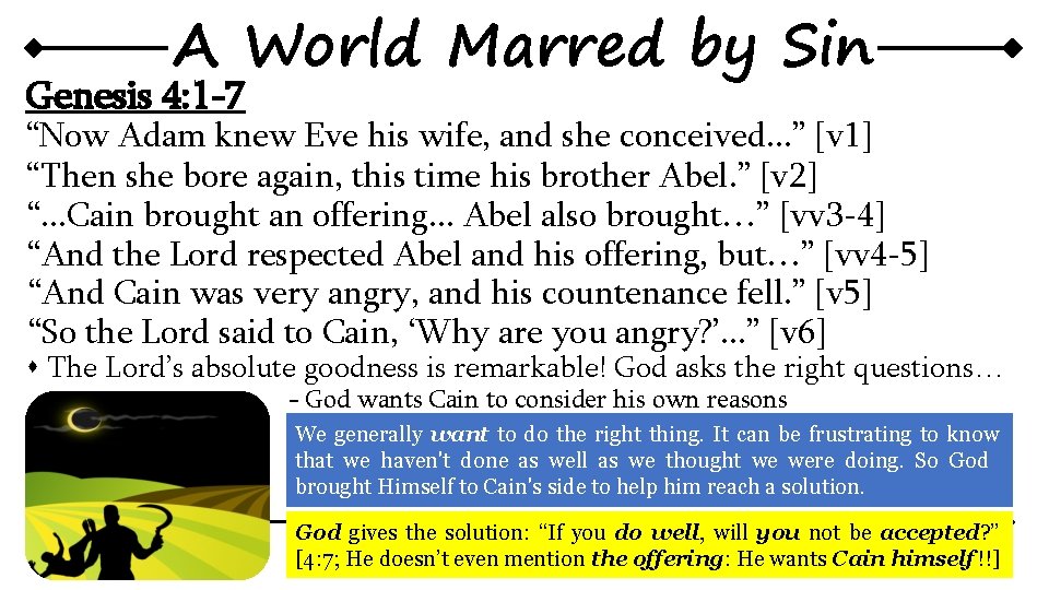 A World Marred by Sin Genesis 4: 1 -7 “Now Adam knew Eve his A World Marred by Sin Genesis 4: 1 -7 “Now Adam knew Eve his