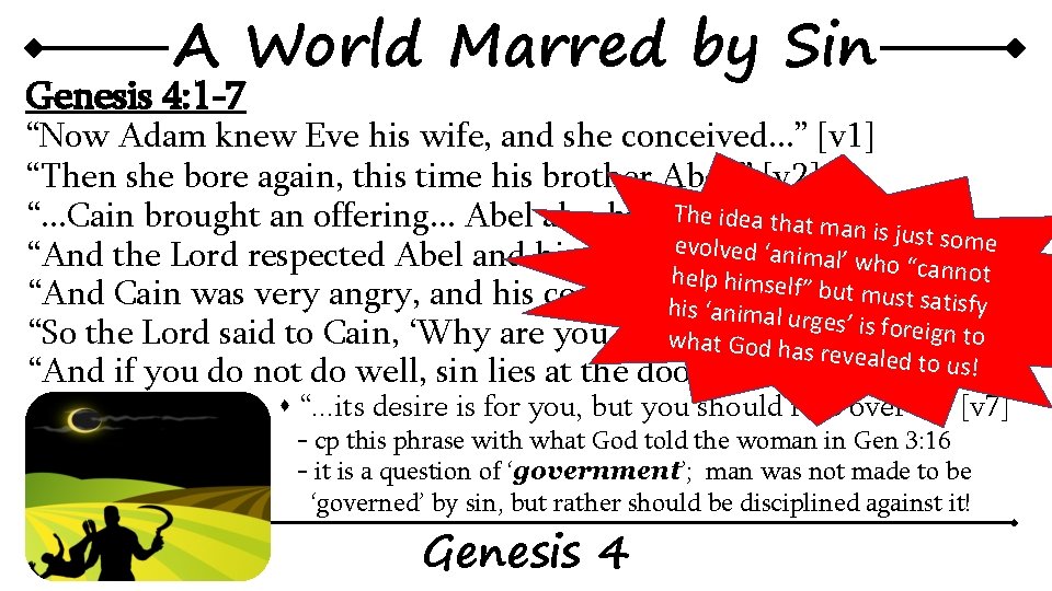 A World Marred by Sin Genesis 4: 1 -7 “Now Adam knew Eve his A World Marred by Sin Genesis 4: 1 -7 “Now Adam knew Eve his