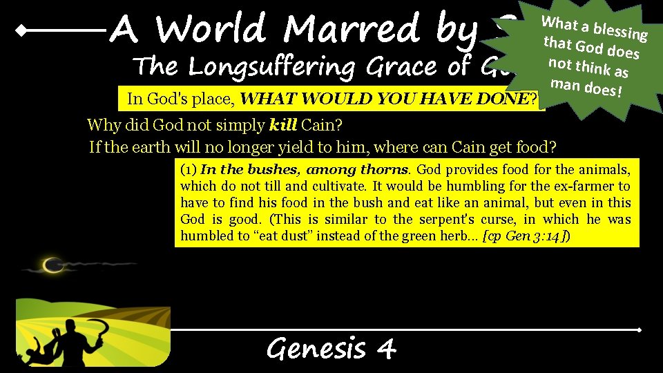 A World Marred by Sin The Longsuffering Grace of God In God's place, WHAT A World Marred by Sin The Longsuffering Grace of God In God's place, WHAT