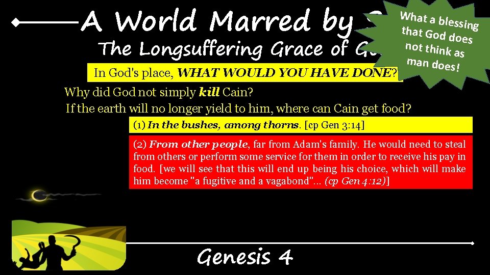 A World Marred by Sin The Longsuffering Grace of God In God's place, WHAT A World Marred by Sin The Longsuffering Grace of God In God's place, WHAT