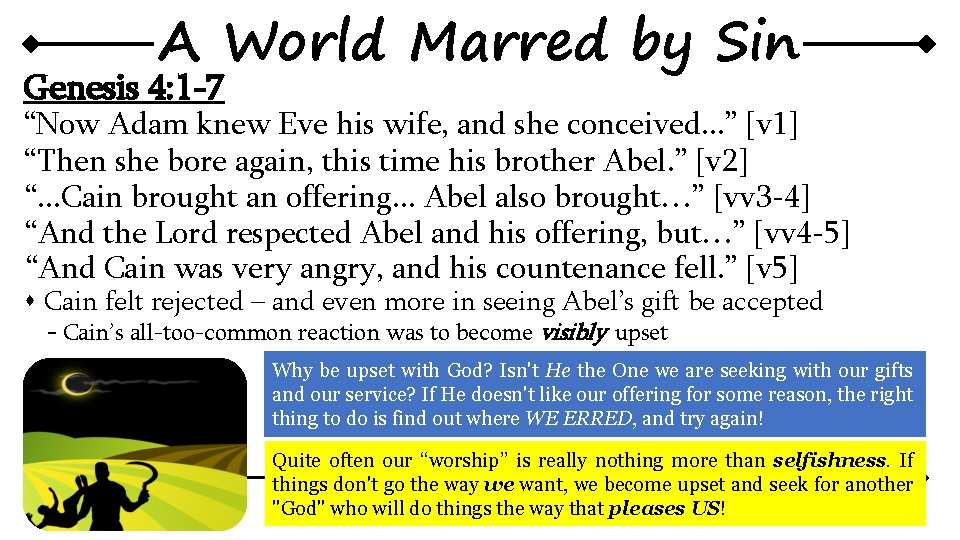 A World Marred by Sin Genesis 4: 1 -7 “Now Adam knew Eve his A World Marred by Sin Genesis 4: 1 -7 “Now Adam knew Eve his