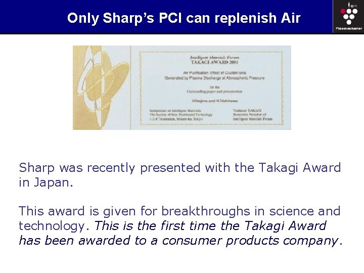 Only Sharp’s PCI can replenish Air Sharp was recently presented with the Takagi Award