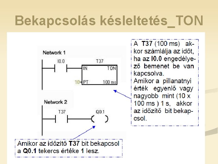 Bekapcsolás késleltetés_TON 