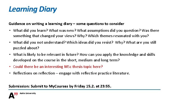 Learning Diary Guidance on writing a learning diary – some questions to consider •