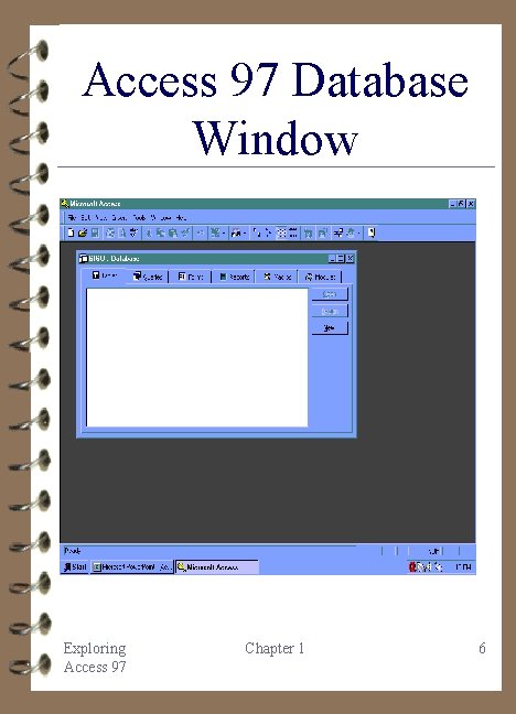 Access 97 Database Window Exploring Access 97 Chapter 1 6 