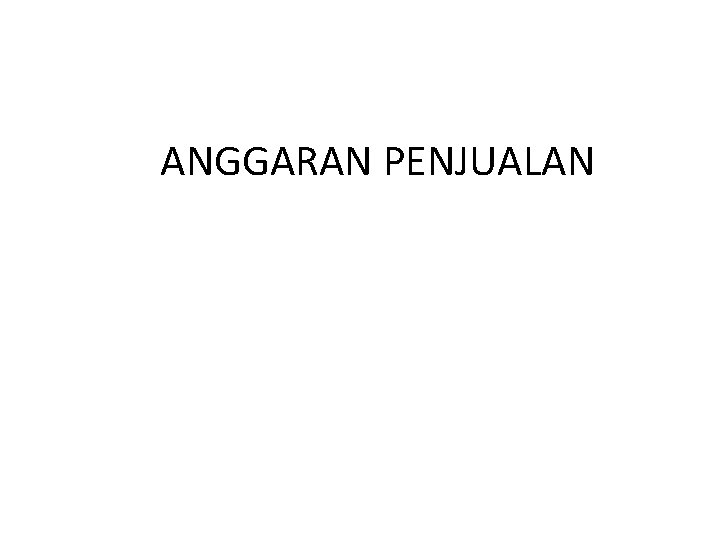 ANGGARAN PENJUALAN 