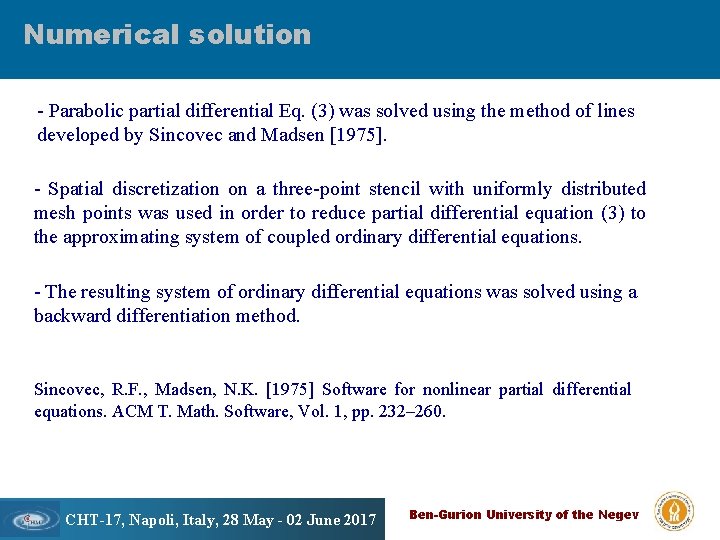 Numerical solution Scavenging of air - Parabolic partial differential Eq. (3) was solved using