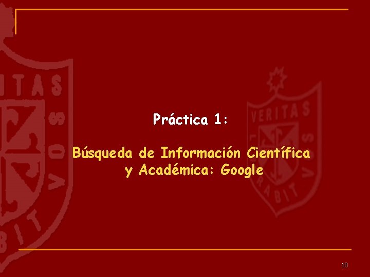 Práctica 1: Búsqueda de Información Científica y Académica: Google 10 