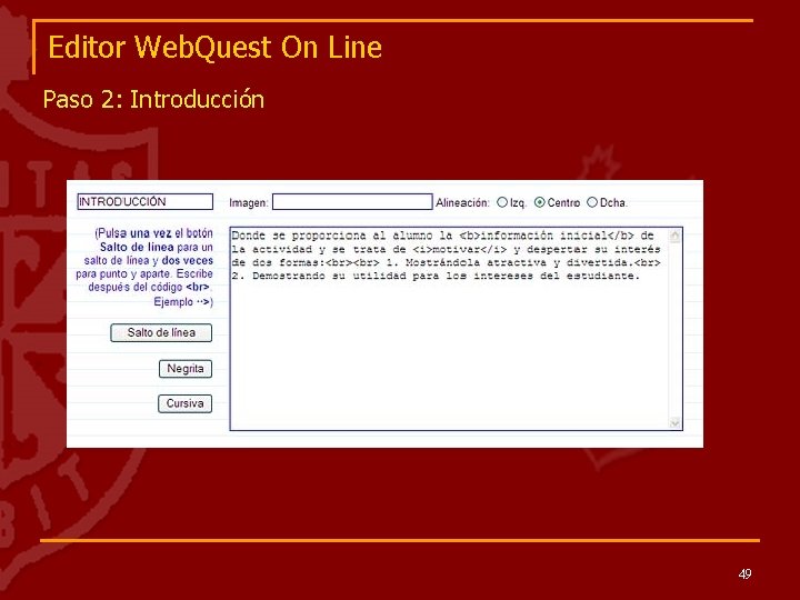 Editor Web. Quest On Line Paso 2: Introducción 49 