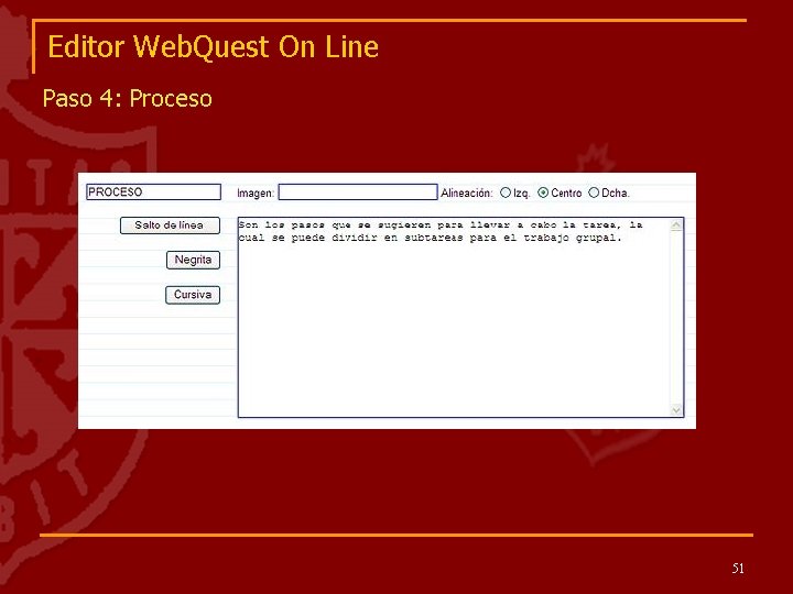 Editor Web. Quest On Line Paso 4: Proceso 51 