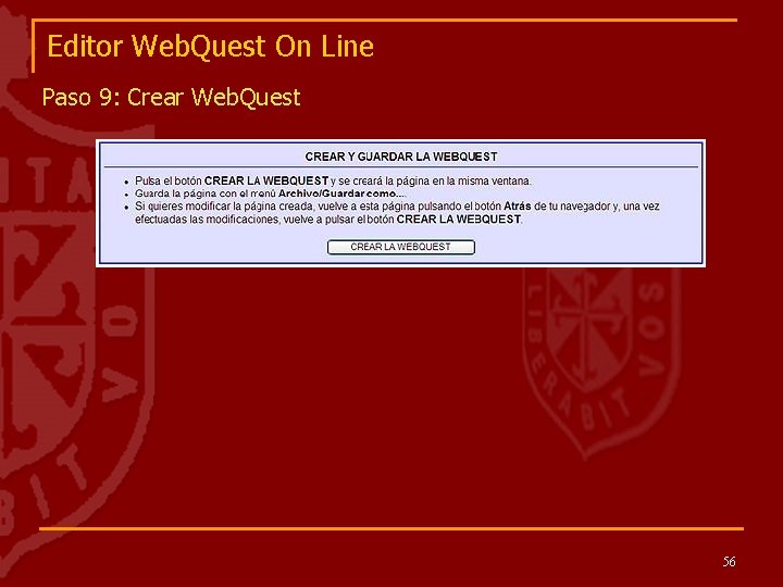 Editor Web. Quest On Line Paso 9: Crear Web. Quest 56 