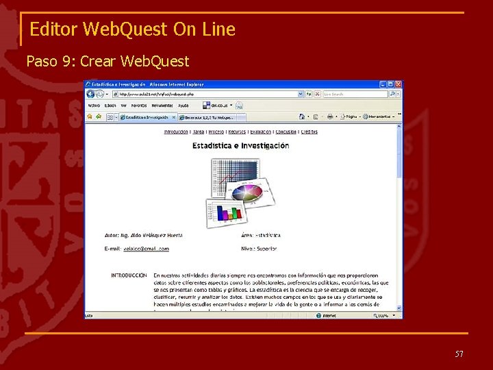 Editor Web. Quest On Line Paso 9: Crear Web. Quest 57 