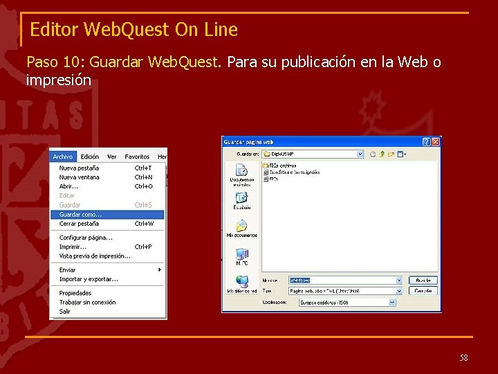 Editor Web. Quest On Line Paso 10: Guardar Web. Quest. Para su publicación en