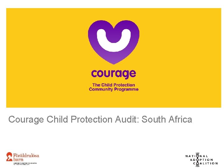 Courage Child Protection Audit: South Africa 