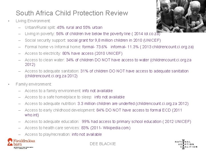 South Africa Child Protection Review • Living Environment: – Urban/Rural split: 45% rural and