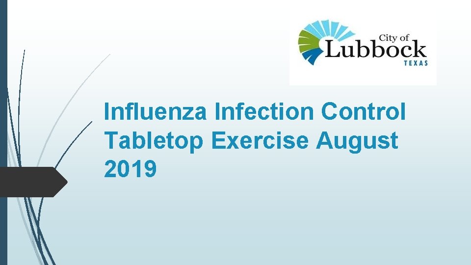 Influenza Infection Control Tabletop Exercise August 2019 
