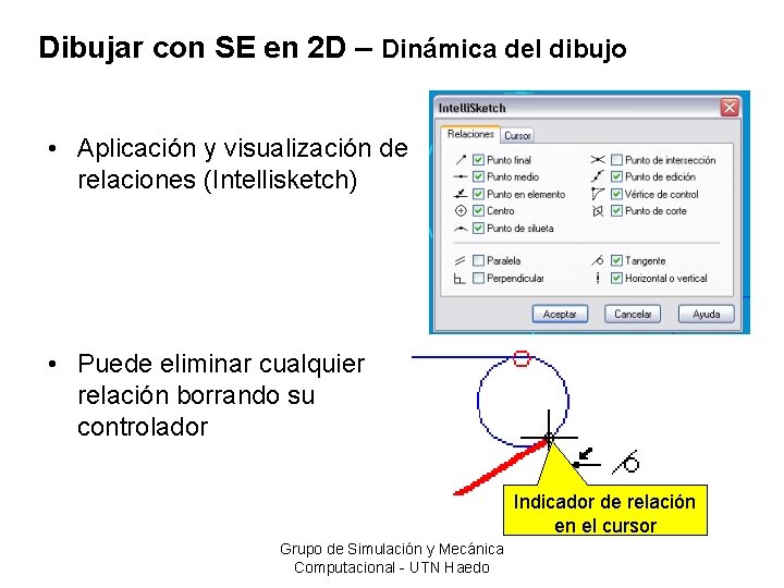 Dibujar con SE en 2 D – Dinámica del dibujo • Aplicación y visualización