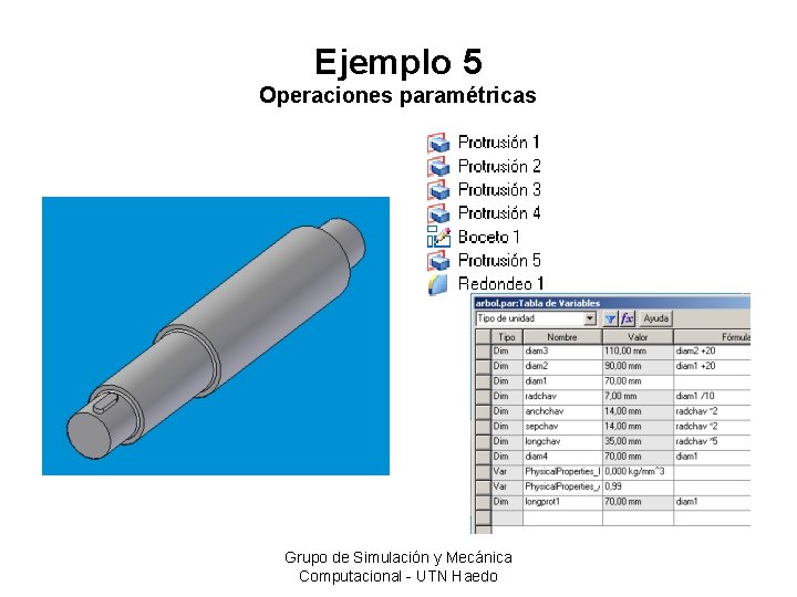 Ejemplo 5 Operaciones paramétricas Grupo de Simulación y Mecánica Computacional - UTN Haedo 