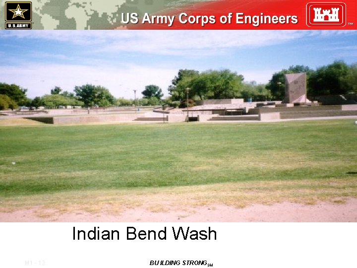 Indian Bend Wash M 1 - 13 BU ILDING STRONGSM 