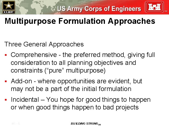 Multipurpose Formulation Approaches Three General Approaches § Comprehensive - the preferred method, giving full