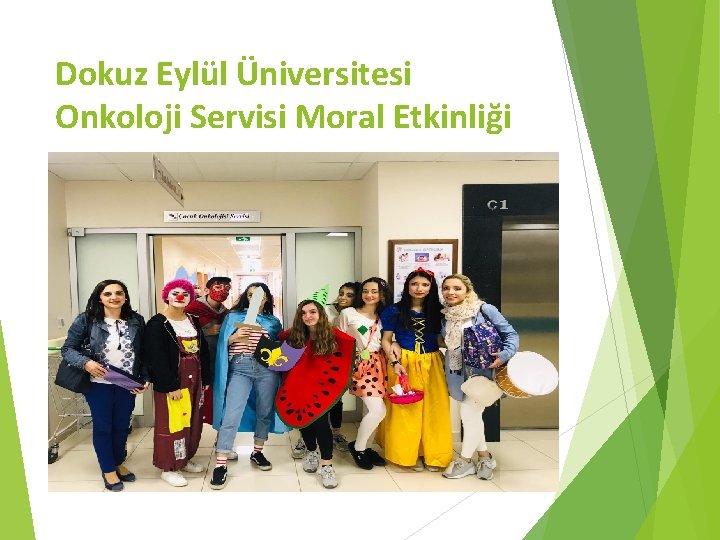 Dokuz Eylül Üniversitesi Onkoloji Servisi Moral Etkinliği 