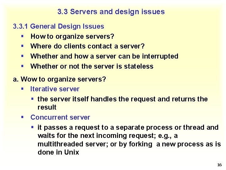 3. 3 Servers and design issues 3. 3. 1 General Design Issues § How