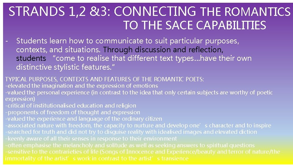 STRANDS 1, 2 &3: CONNECTING THE ROMANTICS TO THE SACE CAPABILITIES - Students learn