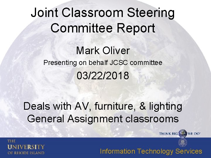 Joint Classroom Steering Committee Report Mark Oliver Presenting on behalf JCSC committee 03/22/2018 Deals
